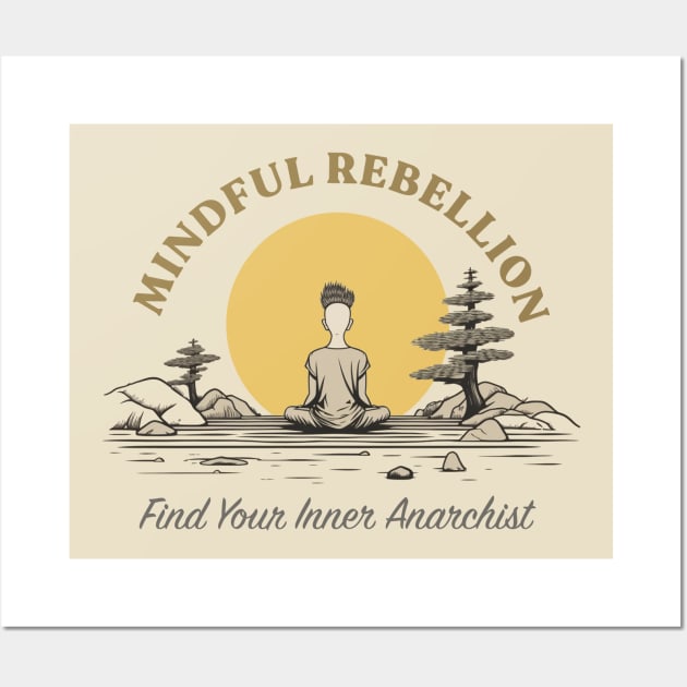 Mindful Rebellion Funny Wall Art by Retro Travel Design